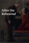 After the Rehearsal Movie Streaming Online