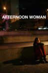 Afternoon Woman Movie Streaming Online