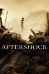 Aftershock Movie Streaming Online