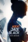 Agent Jade Black Movie Streaming Online