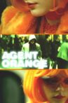 Agent Orange Movie Streaming Online