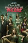 Air Terjun Pengantin Phuket Movie Streaming Online