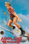 Airplane Mode Movie Streaming Online