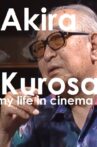 Akira Kurosawa: My Life in Cinema Movie Streaming Online