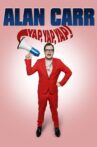 Alan Carr: Yap, Yap, Yap! Movie Streaming Online