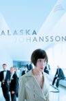 Alaska Johansson Movie Streaming Online