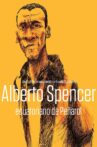 Alberto Spencer, Ecuatoriano de Peñarol Movie Streaming Online
