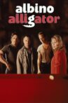 Albino Alligator Movie Streaming Online