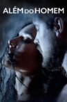 Além do Homem Movie Streaming Online