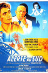 Alerte au sud Movie Streaming Online