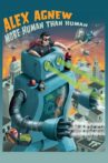 Alex Agnew: More Human Than Human Movie Streaming Online