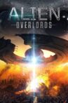 Alien Overlords Movie Streaming Online