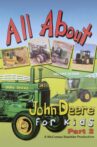 All About John Deere for Kids, Part 2 Movie Streaming Online
