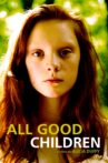 All Good Children Movie Streaming Online
