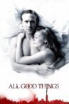 All Good Things Movie Streaming Online