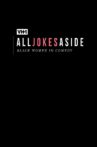 All Jokes Aside Movie Streaming Online
