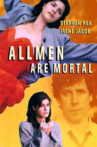 All Men Are Mortal Movie Streaming Online