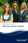 Alles für meine Tochter Movie Streaming Online