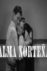 Alma norteña Movie Streaming Online
