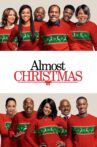 Almost Christmas Movie Streaming Online