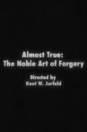 Almost True: The Noble Art of Forgery Movie Streaming Online