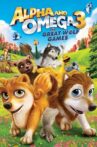 Alpha and Omega 3: The Great Wolf Games Movie Streaming Online