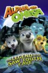 Alpha and Omega: The Legend of the Saw Tooth Cave Movie Streaming Online