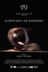 Alterations – Kō Murobushi Movie Streaming Online