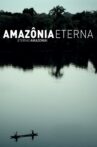 Amazônia Eterna Movie Streaming Online