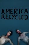 America Recycled Movie Streaming Online