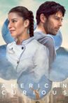 American Curious Movie Streaming Online
