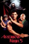 American Ninja 5 Movie Streaming Online