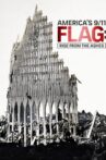 America’s 9/11 Flag: Rise From the Ashes Movie Streaming Online