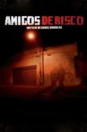Amigos de Risco Movie Streaming Online