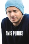Amis publics Movie Streaming Online