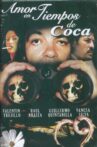 Amor en Tiempos de Coca Movie Streaming Online