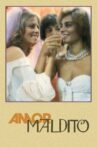 Amor Maldito Movie Streaming Online