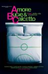 Amore, bugie e calcetto Movie Streaming Online