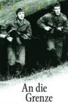 An die Grenze Movie Streaming Online