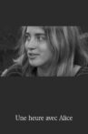 An Hour with Alice Movie Streaming Online