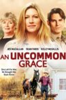 An Uncommon Grace Movie Streaming Online