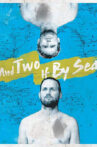 And Two If By Sea: The Hobgood Brothers Movie Streaming Online