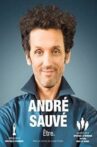 André Sauvé: Être Movie Streaming Online