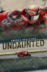 Andrea Dovizioso: Undaunted Movie Streaming Online
