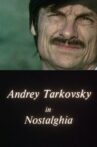 Andrey Tarkovsky in Nostalghia Movie Streaming Online