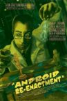 Android Re-Enactment Movie Streaming Online
