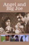 Angel and Big Joe Movie Streaming Online