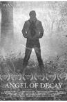 Angel Of Decay Movie Streaming Online