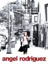 Angel Rodriguez Movie Streaming Online