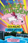 Ångesthunden och Malmö Under Vatten Movie Streaming Online